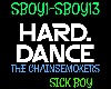 Hard Dance Sick Boy