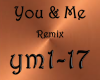 You & Me Remix