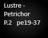 Lustre - Petrichor P.2