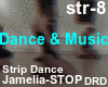 Srtip Music & Dance
