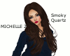Michelle 2- Smoky Quartz