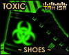 ! TOXIC Shoes