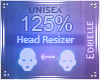 E~ Head Scaler 125%