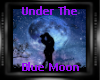 Under The Blue Moon