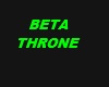 Beta throne