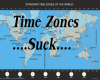 Time zones suck sticker
