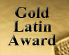 Gold Latin Award