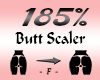Butt / Hips Scaler 185%