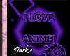 I love anime!