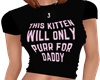 Purr for Daddy Shirt