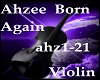 Ahzee - Born Again pt2 