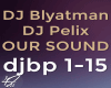 DJ Blyatman DJ Pelix