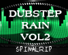 *SR* Dubstep Rain Vol 2