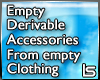 LS*Empty Accessories F