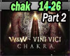 G~Vini Vici-Chakra~ pt 2
