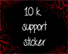 10 K support