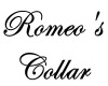 Romeo Collar