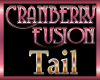 Cranberry Fusion Tail