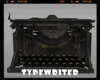 *Typewriter