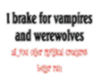 i break for vampires