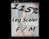 [DW]Leg Scaler 115% F/M