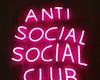 Anti Social Club Sign