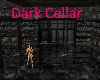 Dark cellar