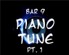 Bar 9 - Piano Tune pt.1
