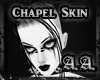 *AA* Chapel Skin