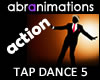 Tap Dance 5 Action