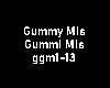 gummy mis