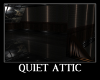 Quiet Attic