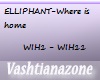 [V]ELLIPHANT-WHEREISHOME