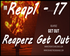 Reaperz - Get Out