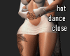 hot dance close