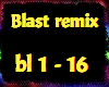 Blast remix