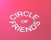 CIRCLE OF FRIENDS SIGN