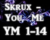Skrux - You Me