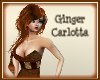 =Carlotta Ginger=