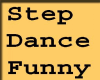 Step Dance Funny