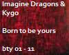 Imagine Dragons & Kygo