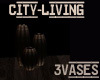 CITY LIVING  3 Vases