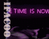 The Time Is Now