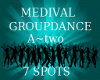 A~Medival groupdance