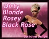 Blonde Orthea Black Rose