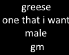 grease one i want male