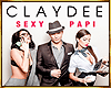 OD*Claydee -Sexy Papi