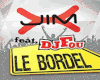 Jim-X DJ Fou Le BORDEL
