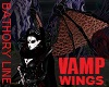 BATHORY LINE Vamp Wings
