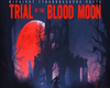 TRIAL OF BLOOD MOON VB2